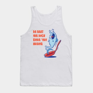 fried herring Tank Top